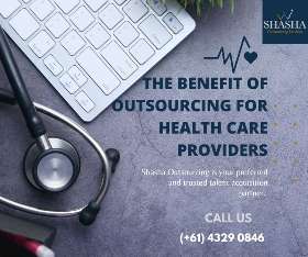 The Benefit of outsourcing for health care providers - Shasha Outsourcing Service