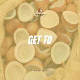 Get To | White Copra Indonesia