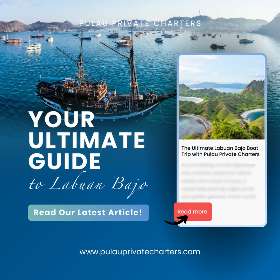 Your Ultimate Guide to Labuan Bajo 