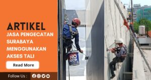 Jasa Pengecatan Gedung Surabaya Menggunakan Akses Tali | 0813-7579-1139 |0812-3266-6127