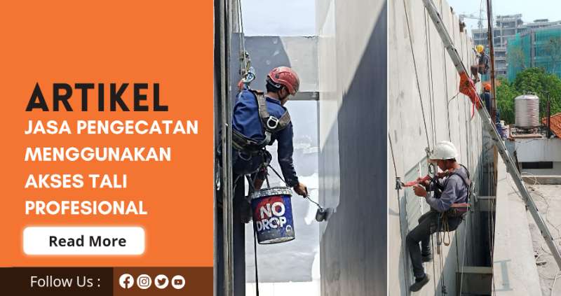 Jasa pengecatan Gedung Menggunakan Akses Tali 0813-7579-1139 | 0812-3266-6127