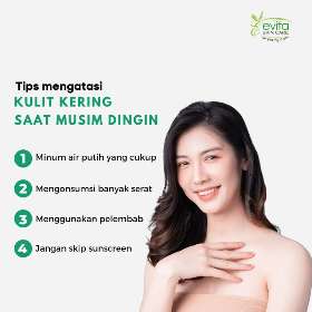 Tips mengatasi kulit kering saat musim dingin | Evita Skin Care