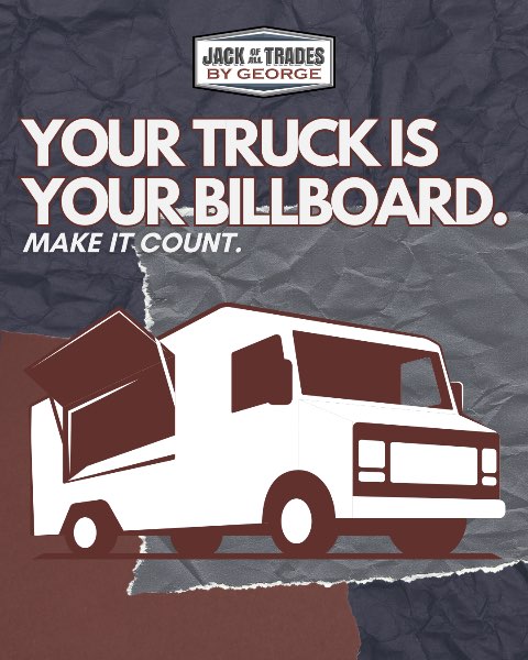Your Truck Is Your Billboard—Make It Count.