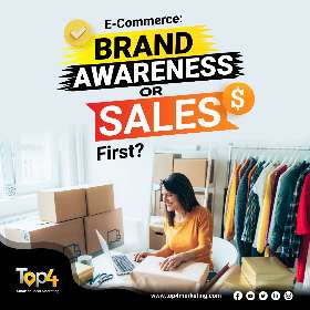 E-Commerce: Brand Awareness or Sales first? | Top4 Marketing