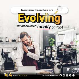 Near-me searches are Evolving - Get discovered locally | Top4 Marketing