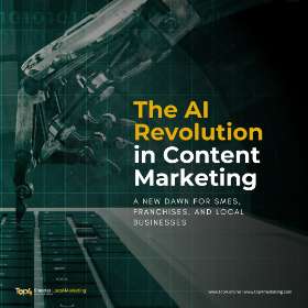 AI in Content Marketing: A New Dawn for SMEs, Franchises, and Local Businesses | Top4 Marketing