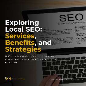 Menjelajahi SEO Lokal: Layanan, Manfaat, dan Strategi | Top4 Marketing