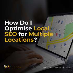 Bagaimana cara mengoptimalkan SEO Lokal untuk beberapa lokasi? | Top4 Marketing