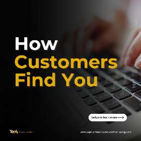 How Customers Find You | Top4 Marketing