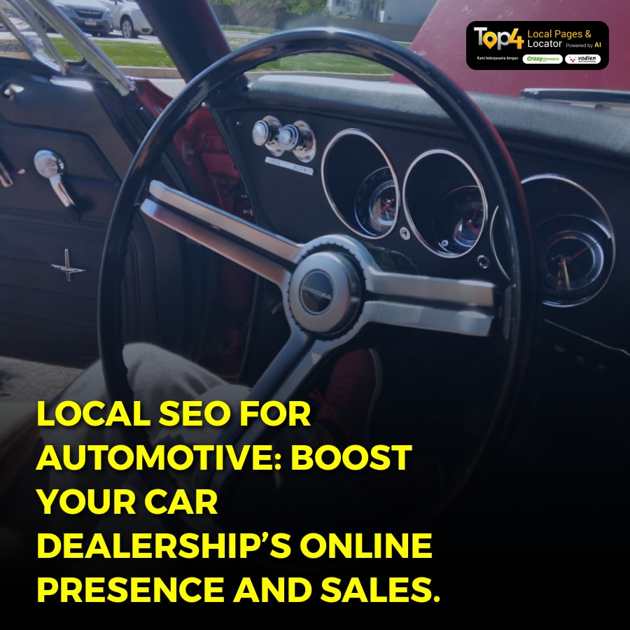 Local SEO for Automotive: Boost Your Car Dealership’s Online Presence and Sales