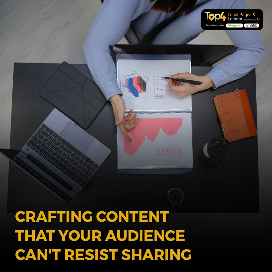 Crafting Content That Your Audience Can't Resist Sharing