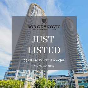 135 Village Green SQ #3021 ┃Bob Odanovic, Salesperson - Remax Ultimate Realty Inc. Brokerage