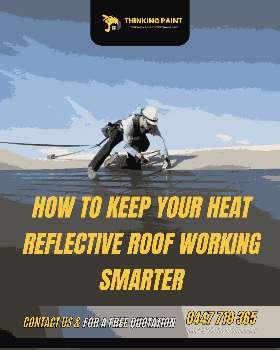 how to keep your heat reflective paint!