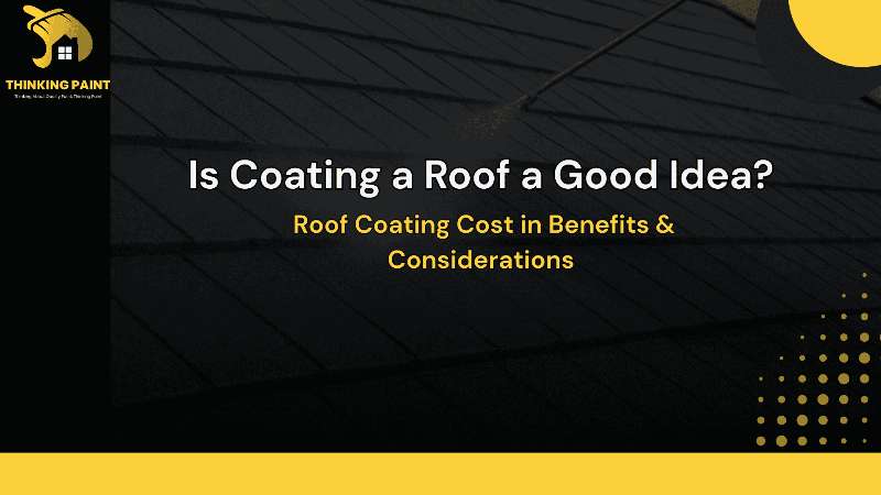 Is Coating a Roof a Good Idea?