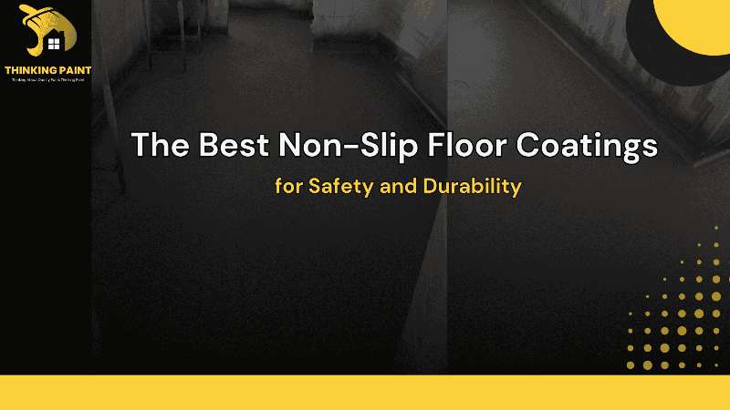 The Best Non-Slip Floor Coatings for Home and Business Safety