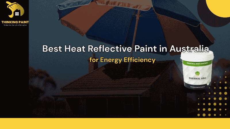 What is the Best Heat Reflective Paint in Australia?