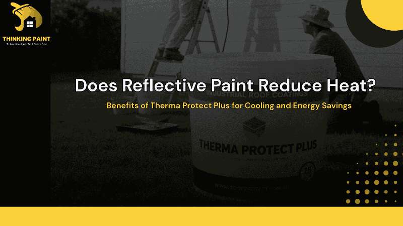 Does Reflective Paint Reduce Heat?
