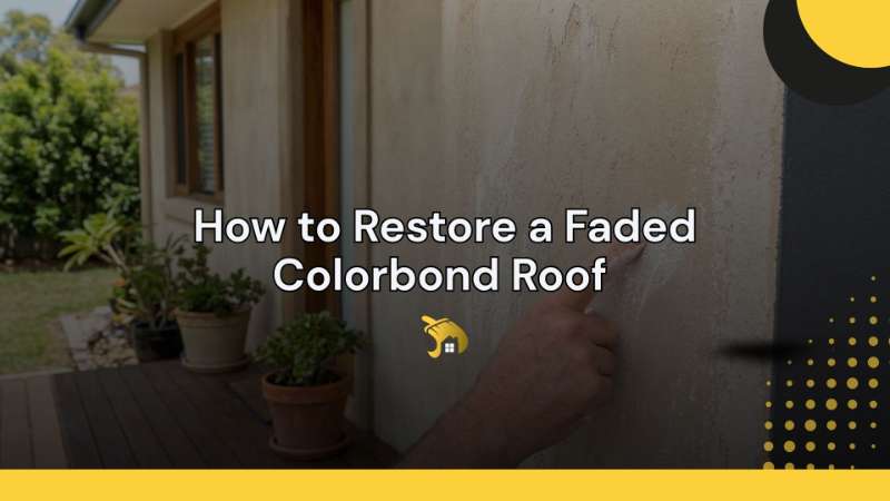 How to Restore a Faded Colorbond Roof