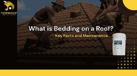 What is Bedding on a Roof? A Complete Guide