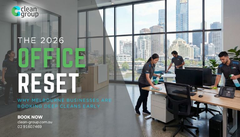 The 2026 Office Reset: Why Melbourne Businesses are Booking Deep Cleans Early