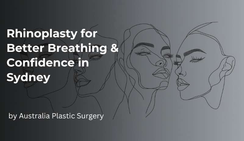 Rhinoplasty for Better Breathing & Confidence in Sydney