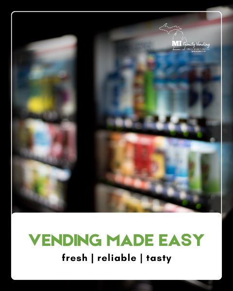 Keep Your Vending Machines Fresh with MI Family Vending