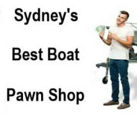 Best Boat Pawn Loan Flexibility | Cash Fast Loans Sydney's No.1 Pawn Shop and Money Lender