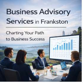 Business Advisory Service in Frankston
