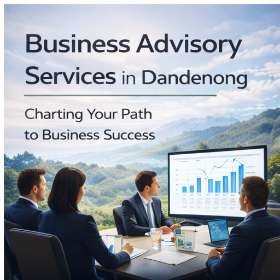 Business Advisory Services in Dandenong | DFK Benjamin King Money,Australia