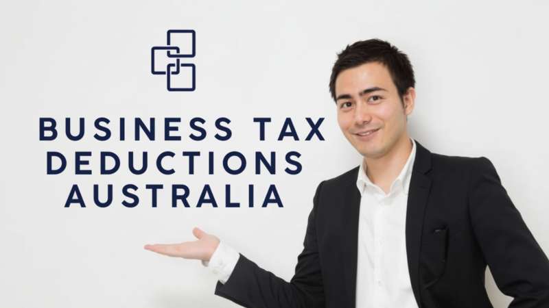 Your Guide to Business Tax Deductions in Australia for 2025
