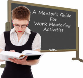 A Mentor's Guide for Work Mentoring Activities